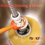 How to Unclog a Drain