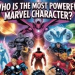 Who Is The Most Powerful Character in Marvel